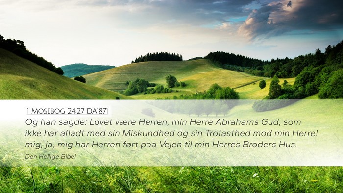 1 Mosebog 24:27 DA1871 Bible Verse Image
