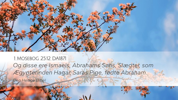 1 Mosebog 25:12 DA1871 Bible Verse Image