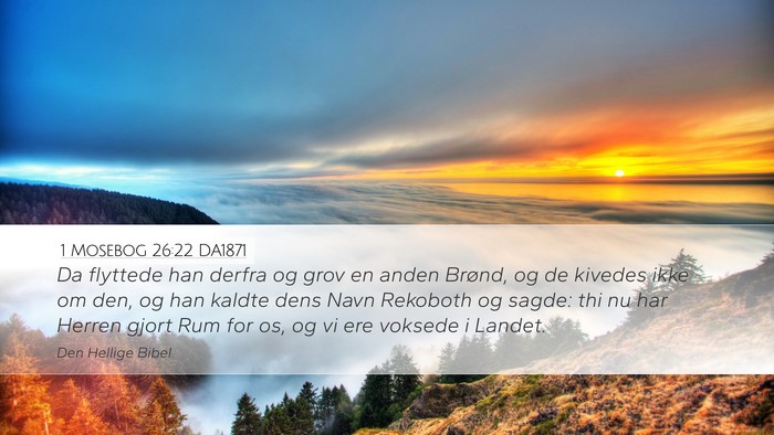 1 Mosebog 26:22 DA1871 Bible Verse Image