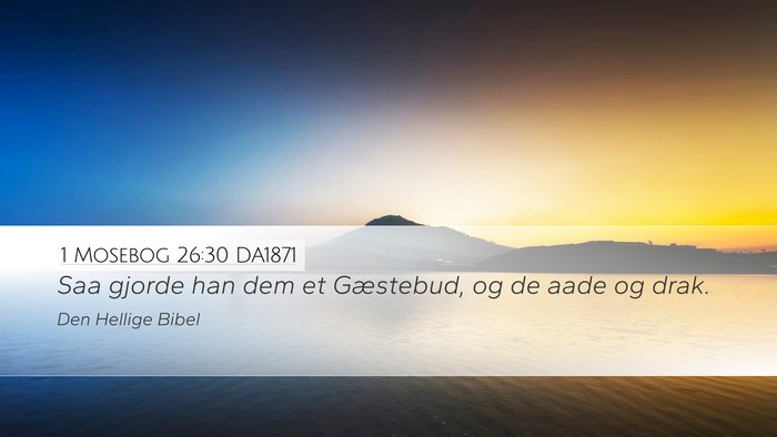 1 Mosebog 26:30 DA1871 Bible Verse Image