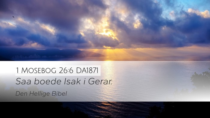 1 Mosebog 26:6 DA1871 Bible Verse Image