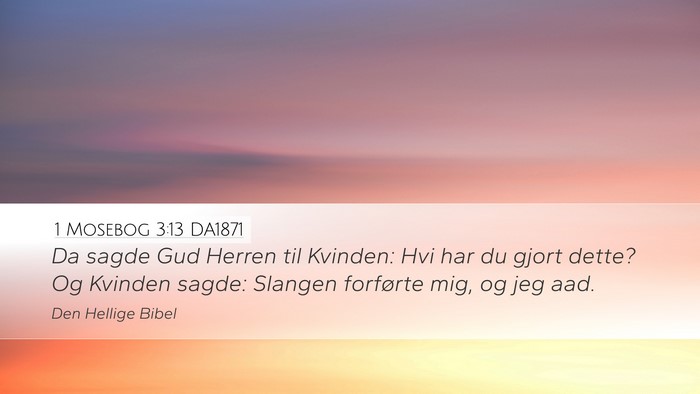 1 Mosebog 3:13 DA1871 Bible Verse Image