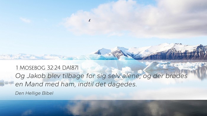 1 Mosebog 32:24 DA1871 Bible Verse Image