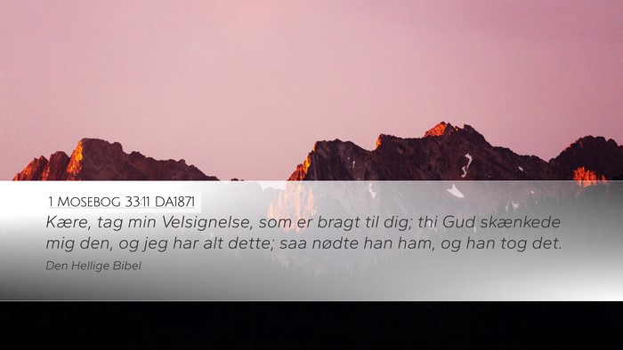 1 Mosebog 33:11 DA1871 Bible Verse Image