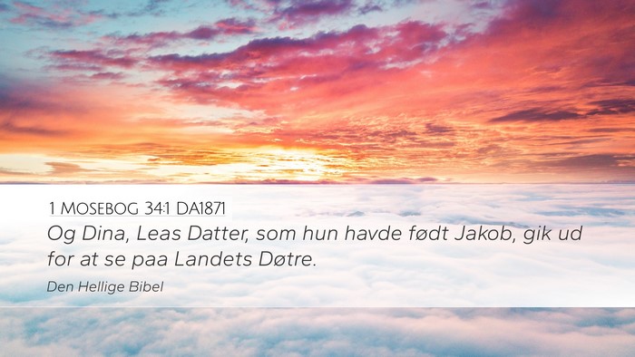 1 Mosebog 34:1 DA1871 Desktop Wallpaper - Og Dina, Leas Datter, som hun havde født Jakob, - Desktop Bible Verse Wallpaper