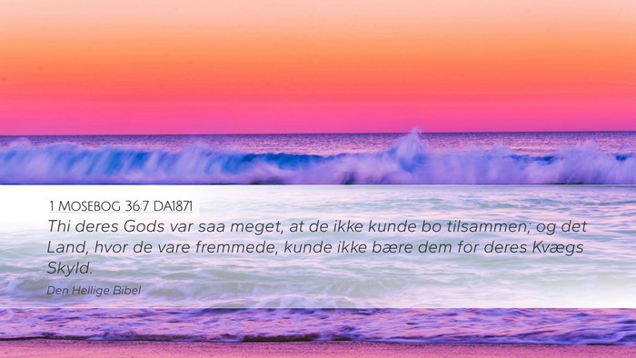 1 Mosebog 36:7 DA1871 Bible Verse Image