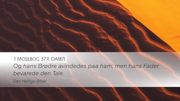 1 Mosebog 37:11 DA1871 Bible Verse Image