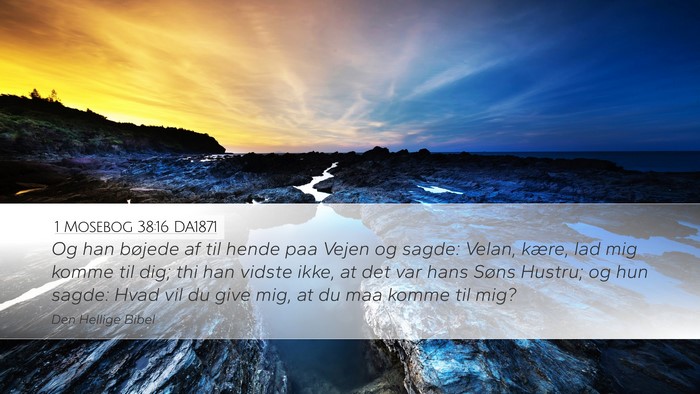 1 Mosebog 38:16 DA1871 Bible Verse Image
