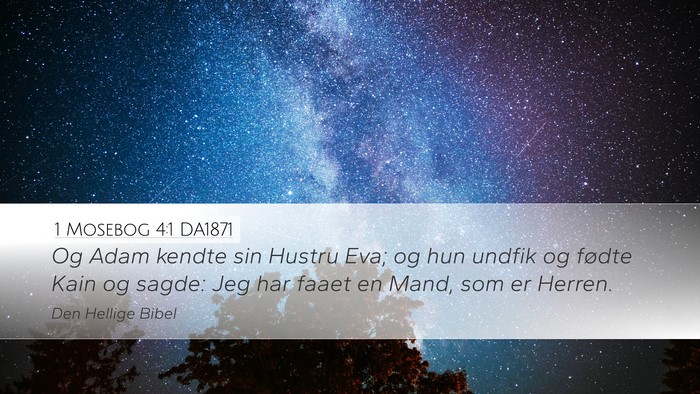 1 Mosebog 4:1 DA1871 Desktop Wallpaper - Og Adam kendte sin Hustru Eva; og hun undfik og - Desktop Bible Verse Wallpaper