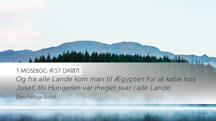 1 Mosebog 41:57 DA1871 Bible Verse Image