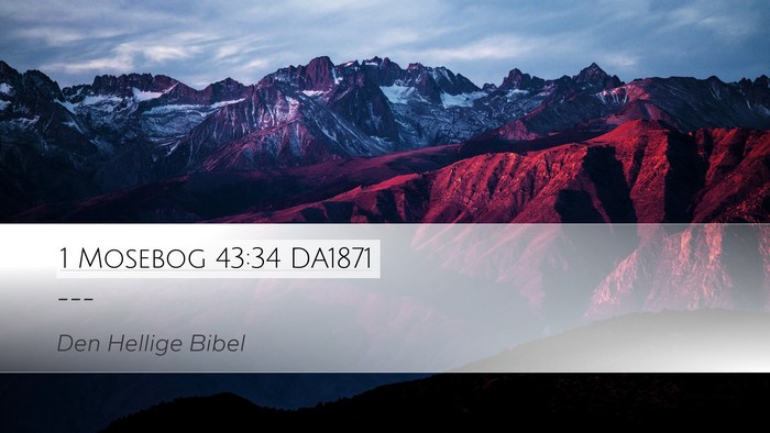 1 Mosebog 43:34 DA1871 Bible Verse Image