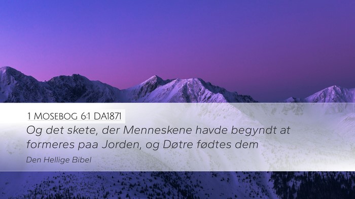 1 Mosebog 6:1 DA1871 Bible Verse Image