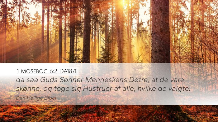 1 Mosebog 6:2 DA1871 Bible Verse Image