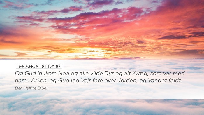1 Mosebog 8:1 DA1871 Desktop Wallpaper - Og Gud ihukom Noa og alle vilde Dyr og alt Kvæg, - Desktop Bible Verse Wallpaper