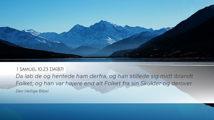 1 Samuel 10:23 DA1871 Bible Verse Image