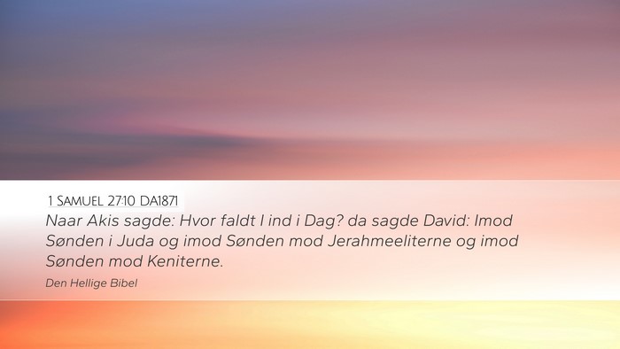 1 Samuel 27:10 DA1871 Bible Verse Image