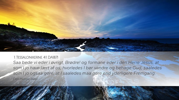 1 Tessalonikerne 4:1 DA1871 Bible Verse Image