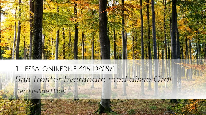 1 Tessalonikerne 4:18 DA1871 Bible Verse Image