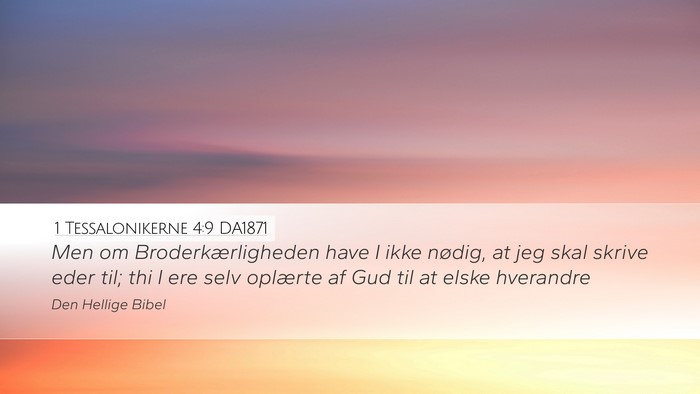 1 Tessalonikerne 4:9 DA1871 Bible Verse Image