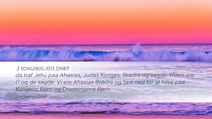 2 Kongebog 10:13 DA1871 Bible Verse Image
