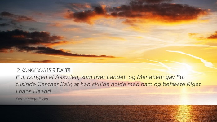 2 Kongebog 15:19 DA1871 Bible Verse Image