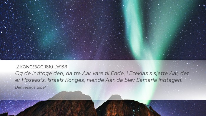 2 Kongebog 18:10 DA1871 Desktop Wallpaper - Og de indtoge den, da tre Aar vare til Ende, i - Desktop Bible Verse Wallpaper