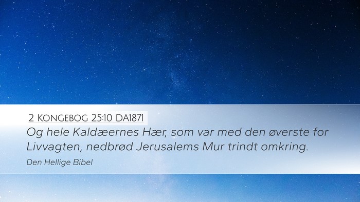 2 Kongebog 25:10 DA1871 Bible Verse Image