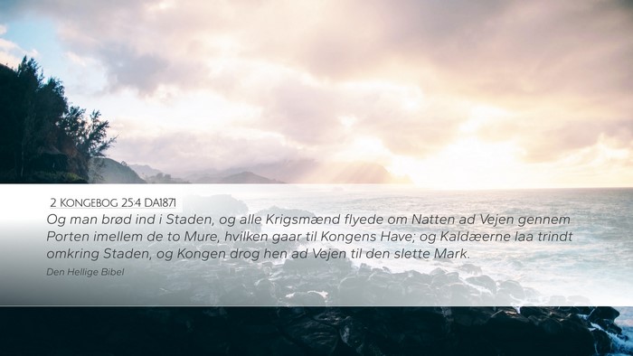 2 Kongebog 25:4 DA1871 Bible Verse Image