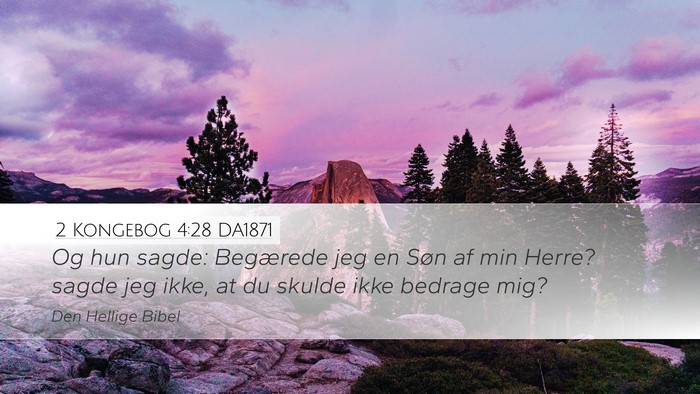 2 Kongebog 4:28 DA1871 Bible Verse Image