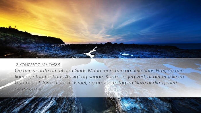 2 Kongebog 5:15 DA1871 Bible Verse Image