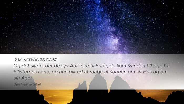 2 Kongebog 8:3 DA1871 Bible Verse Image