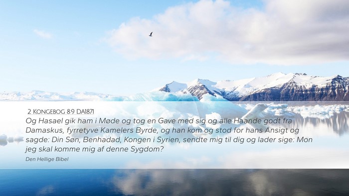 2 Kongebog 8:9 DA1871 Bible Verse Image