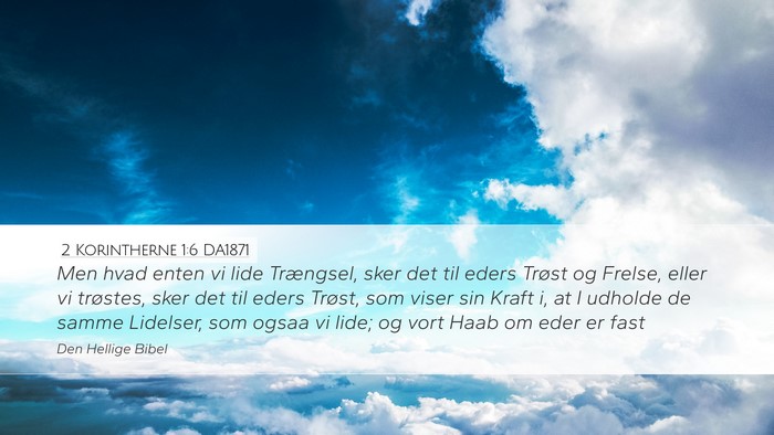2 Korintherne 1:6 DA1871 Bible Verse Image