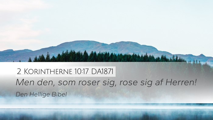 2 Korintherne 10:17 DA1871 Bible Verse Image
