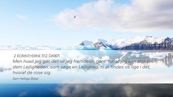 2 Korintherne 11:12 DA1871 Bible Verse Image