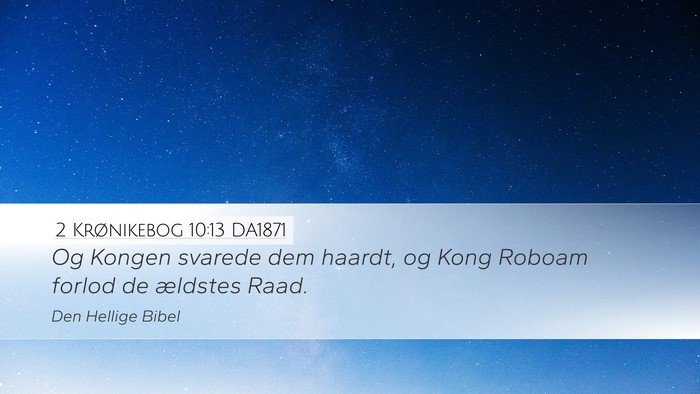 2 Krønikebog 10:13 DA1871 Bible Verse Image