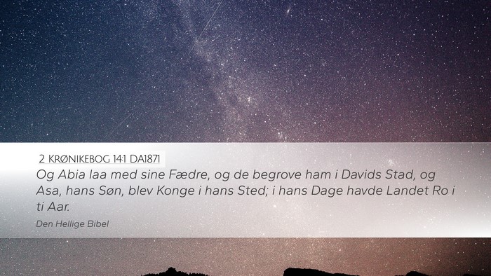 2 Krønikebog 14:1 DA1871 Bible Verse Image