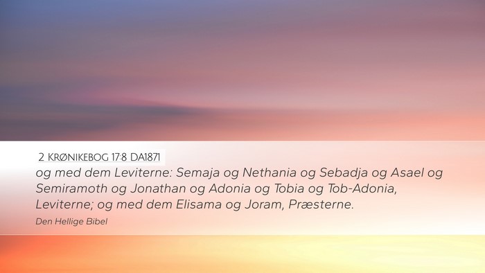 2 Krønikebog 17:8 DA1871 Desktop Wallpaper - og med dem Leviterne: Semaja og Nethania og - Desktop Bible Verse Wallpaper
