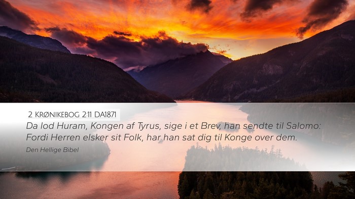 2 Krønikebog 2:11 DA1871 Bible Verse Image