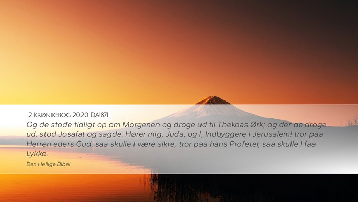 2 Krønikebog 20:20 DA1871 Bible Verse Image