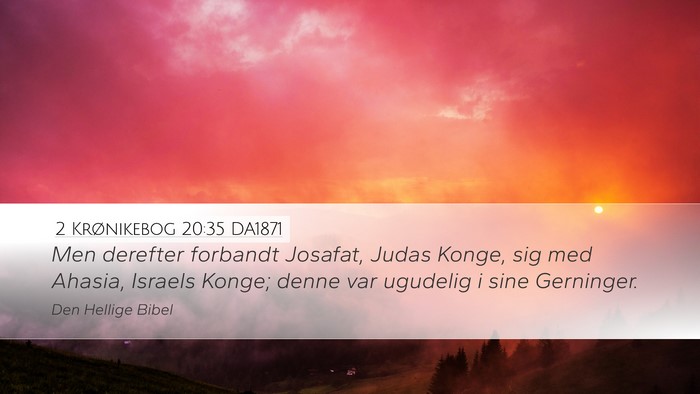 2 Krønikebog 20:35 DA1871 Bible Verse Image