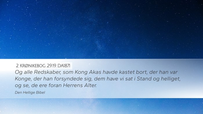 2 Krønikebog 29:19 DA1871 Bible Verse Image