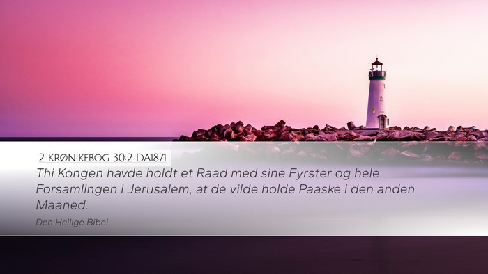 2 Krønikebog 30:2 DA1871 Bible Verse Image