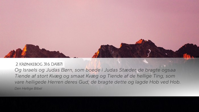 2 Krønikebog 31:6 DA1871 Bible Verse Image