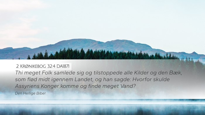 2 Krønikebog 32:4 DA1871 Bible Verse Image