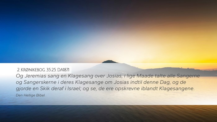 2 Krønikebog 35:25 DA1871 Bible Verse Image