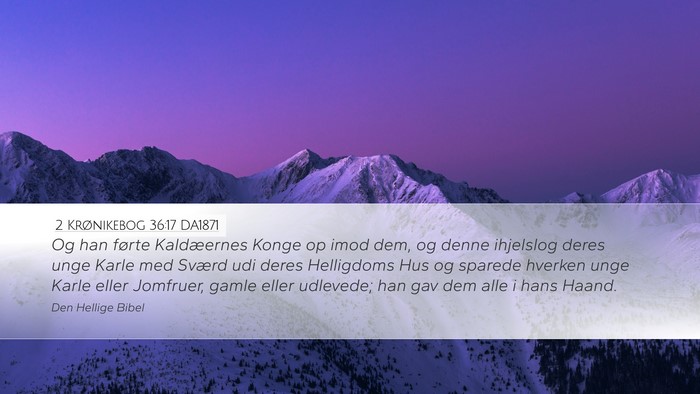 2 Krønikebog 36:17 DA1871 Bible Verse Image
