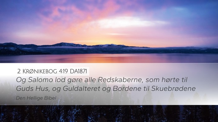 2 Krønikebog 4:19 DA1871 Bible Verse Image