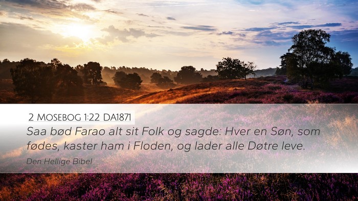 2 Mosebog 1:22 DA1871 Bible Verse Image