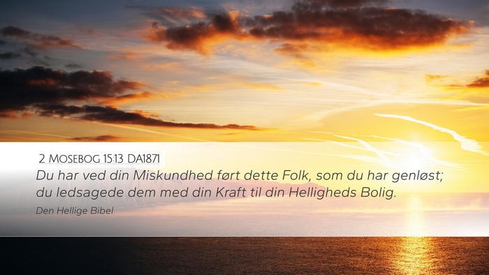 2 Mosebog 15:13 DA1871 Bible Verse Image